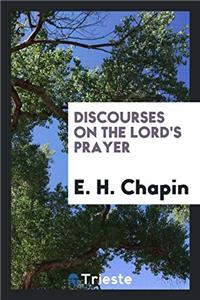 Discourses on the Lord's Prayer
