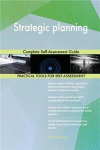 Strategic planning Complete Self-Assessment Guide