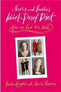 Neris and India's Idiot-Proof Diet