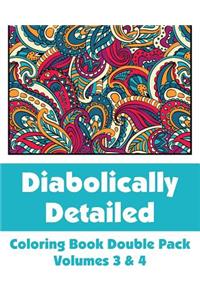 Diabolically Detailed Coloring Book Double Pack (Volumes 3 & 4)