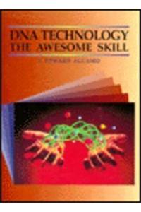 DNA Technology: The Awesome Skill