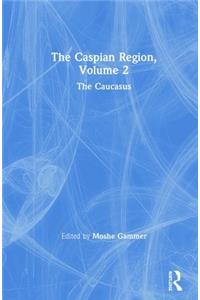 Caspian Region, Volume 2