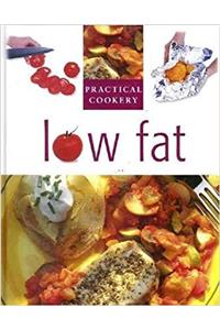 Low Fat (Practical Cooking)