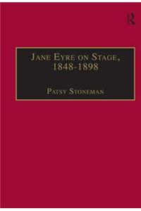 Jane Eyre on Stage, 1848�1898