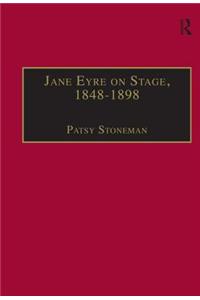 Jane Eyre on Stage, 1848?1898
