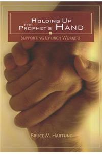 Holding Up the Prophet's Hands