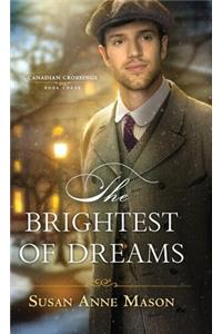 The Brightest of Dreams