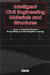 Intelligent Civil Engineering Materials and Structures