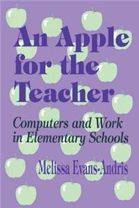 An Apple for the Teacher: Computers and Work in Elementary Schools