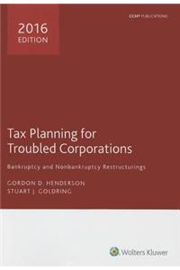 Tax Planning for Troubled Corporations 2016
