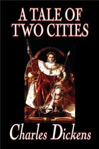 Tale of Two Cities by Charles Dickens, Fiction, Classics