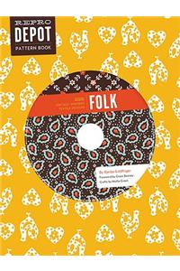 Reprodepot Pattern Book: Folk: 225 Vintage-Inspired Textile Designs