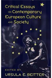 Critical Essays on Contemporary European Culture and Society