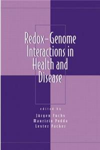 Redox-Genome Interactions in Health and Disease