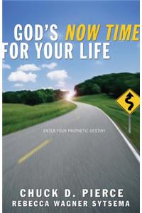 God's Now Time for Your Life