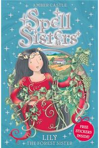Spell Sisters: Lily the Forest Sister