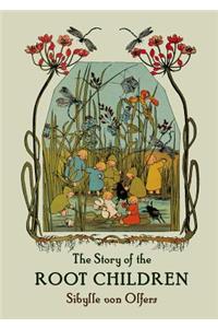 The Story of the Root Children