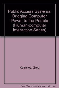 Public Access Systems: Bringing Computer Power to the People