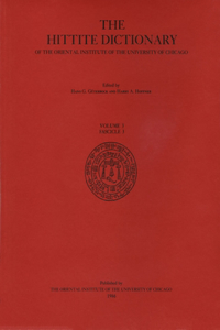 Hittite Dictionary of the Oriental Institute of the University of Chicago Volume L-N, Fascicle 3 (Miyahuwant- To Nai-)