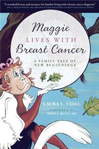 Maggie Lives with Breast Cancer