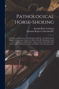 Pathological Horse-shoeing