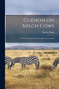 Guenon on Milch Cows