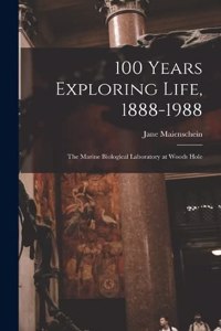 100 Years Exploring Life, 1888-1988