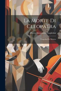 La Morte Di Cleopatra