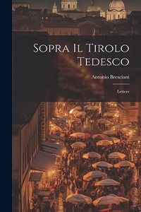 Sopra Il Tirolo Tedesco