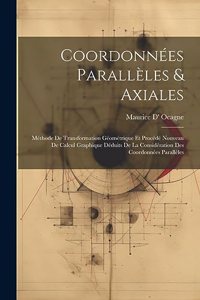 Coordonnées Parallèles & Axiales