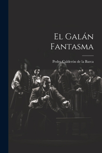Galán Fantasma