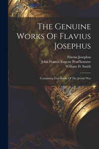 The Genuine Works Of Flavius Josephus