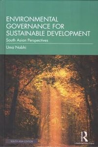 Environmental Governance for Sustainable Development: South Asian Perspectives