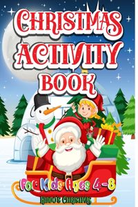 Christmas Activity Book For Kids ages 4-8