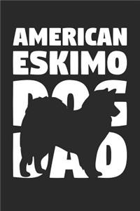 American Eskimo Dog Notebook 'American Eskimo Dog Dad' - Gift for Dog Lovers - American Eskimo Dog Journal