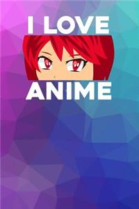 I love Anime