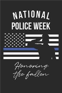 National Police Week Notebook - National Police Week USA Flag Thin Blue Line - National Police Week Journal