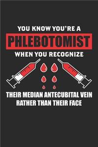 You Know You're A Phlebotomist When