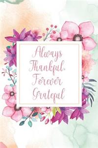 Always Thankful, Forever Grateful