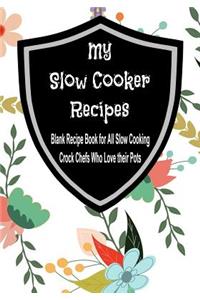 My Slow Cooker Recipes