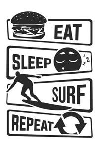 Eat Sleep Surf Repeat