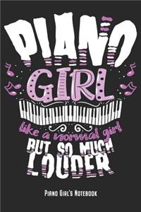 Piano Girl - Like A Normal Girl But So Much Louder - Piano Girl's Notebook