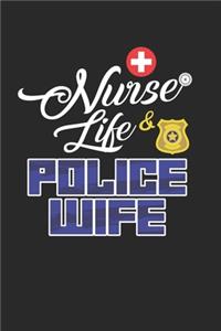 Nurse Life & Police Wife