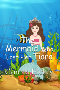 Mermaid Who Lost Her Tiara