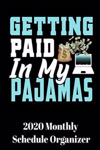 Getting Paid In My Pajamas 2020 Monthly Organizer Planner