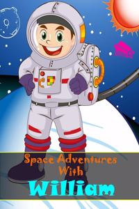 Space Adventures With William