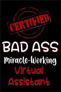 Certified Bad Ass Miracle-Working Virtual Assistant