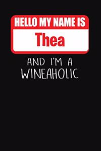 Hello My Name Is Thea and I'm a Wineaholic