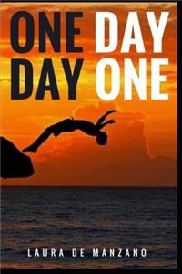 One Day Day One