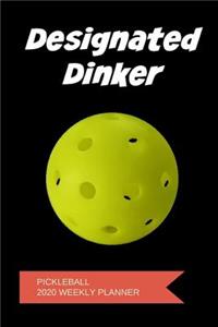 Designated Dinker Pickleball 2020 Weekly Planner